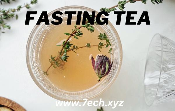 Fasting Tea