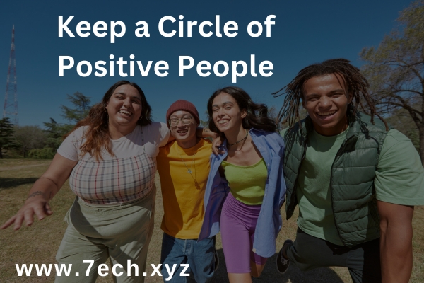 Keep a Circle of Positive People