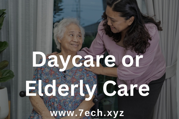 Daycare or Elderly Care