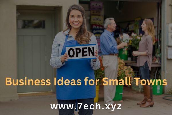 Business Ideas for Small Towns