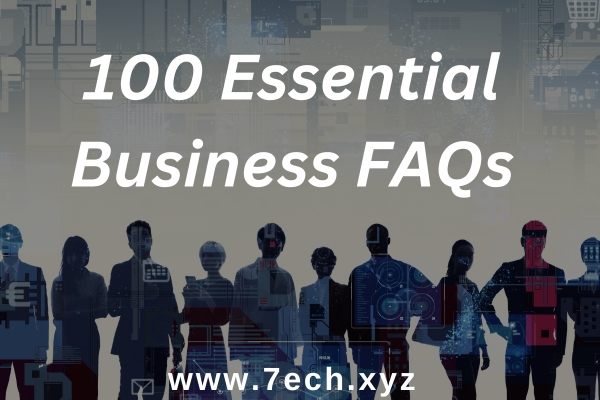 100 Essential Business FAQs