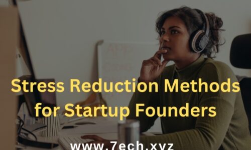 Stress Reduction Methods for Startup Founders