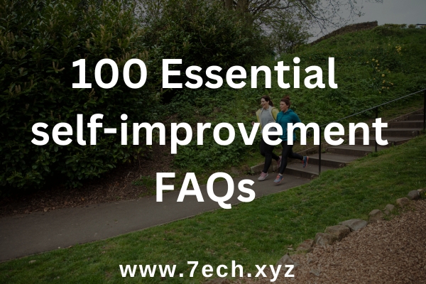 100 Essential self-improvement FAQs