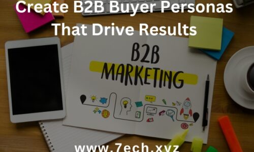 B2B Buyer Personas: Create B2B Buyer Personas That Drive Results