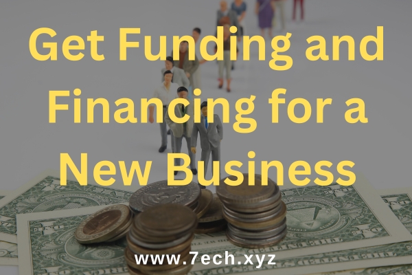Get Funding and Financing for a New Business