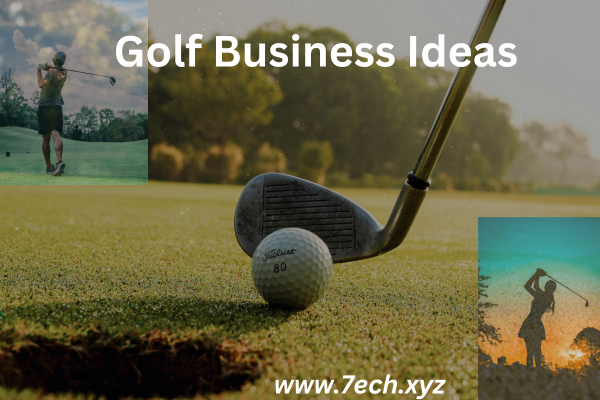 Golf Business Ideas