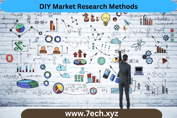 DIY Market Research Methods 7ech
