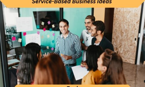 12 Service-Based Business Ideas That Are Easy To Start